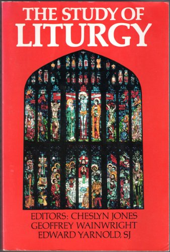 The Study of Liturgy 0195200764 Book Cover