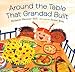Around the Table That Grandad Built: (A Loving Picture Book About Generations, Meals, and Belonging that Fits Beautifully into Thanksgiving Holiday Moments - For Kids Ages 3-7)