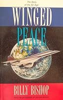 Winged Peace: The Story of the Air Age 0075510251 Book Cover