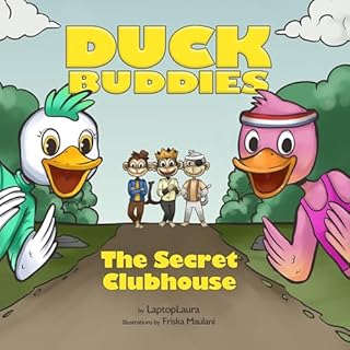 Duck Buddies: The Secret Clubhouse Audiolibro Por LaptopLaura arte de portada