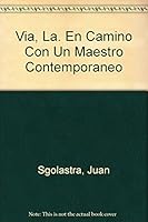Via, La. En Camino Con Un Maestro Contemporaneo 9875640042 Book Cover