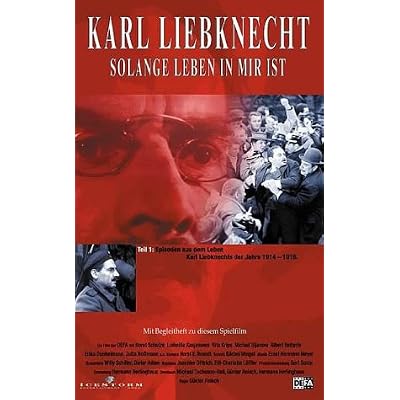 Karl Liebknecht 1 - Solange Leben in mir ist