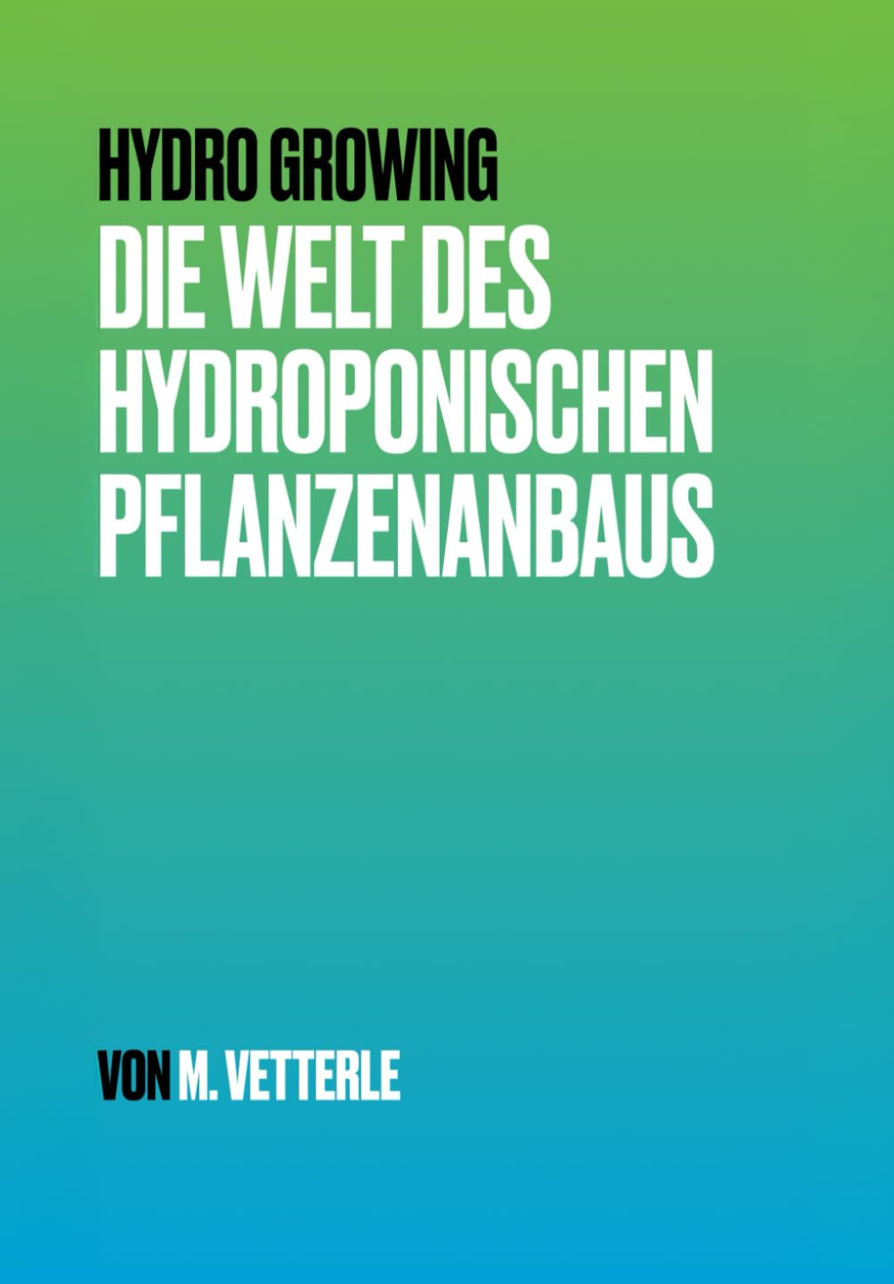 Hydro Growing: Die Welt des hydroponischen Pflanzenanbaus