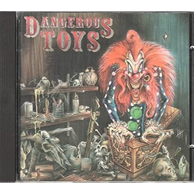 Dangerous Toys