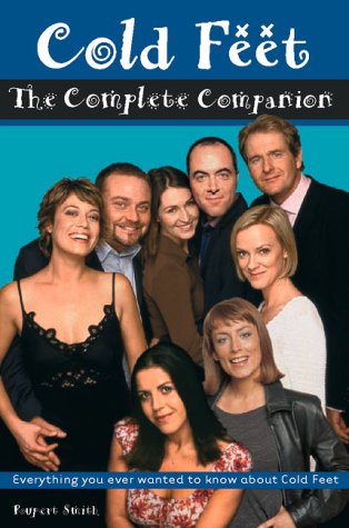 The Complete "Cold Feet" Companion