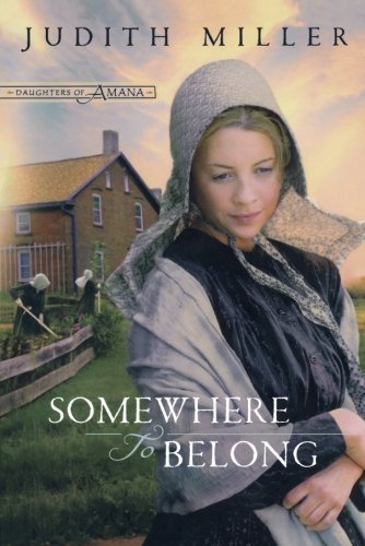 Image of Somewhere to Belong (Daughters of Amana, Book 1) Paperback ¨C March 1, 2010