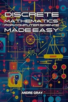 Paperback Discrete Mathematics for Computer Science Made Easy Book