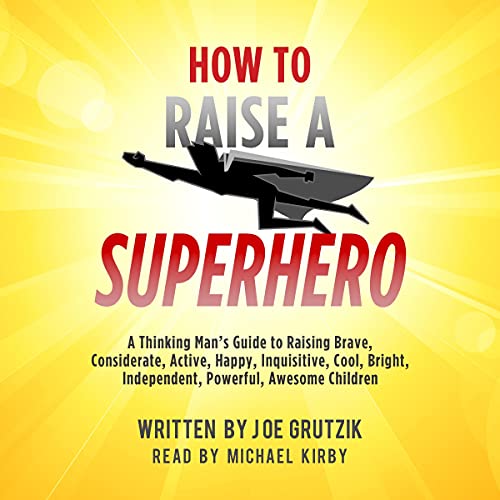 How to Raise a Superhero by Joe Grutzik episode artwork