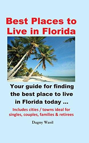 Best Places to Live in Florida - Your guide for