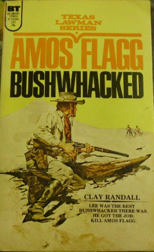 Amos Flagg Bushwhacked - Texas Lawman Series B002DFCMY2 Book Cover