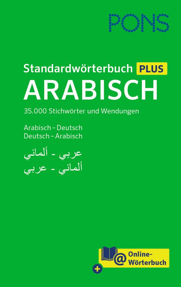 PONS Standardwörterbuch Arabisch: 40.000 Stichwörter und Wendungen. Arabisch - Deutsch / Deutsch - Arabisch: 35.000 Stichwörter und Wendungen. Arabisch - Deutsch / Deutsch - Arabisch