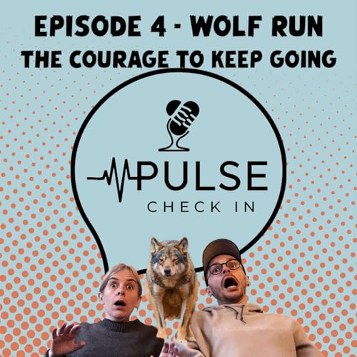 Wolf Run - The Courage to Keep Going - Ep 4