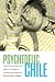 Psychedelic Chile: Youth, Counterculture, and Politics on the Road to Socialism and Dictatorship