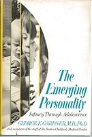 The Emerging Personality: Infancy Through Adolescence 0440022894 Book Cover