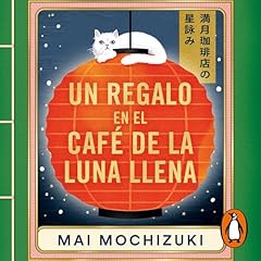 『Un regalo en el Caf&eacute; de la Luna Llena』のカバーアート