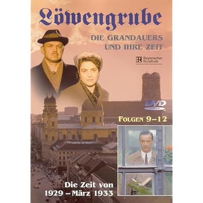 L&ouml;wengrube, Die Grandauers und ihre Zeit - Teil 03: Die Zeit von 1929 - 1933