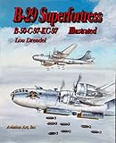 B-29 Superfortress Illustrated