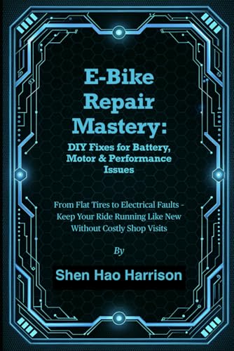 E-Bike Repair Mastery: DIY Fixes for Battery, Motor & Performance