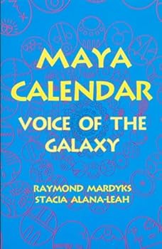 Paperback Maya Calendar: Voice of the Galaxy Book