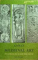 Early medieval art: With illustrations from the British Museum collections B0007GVUX8 Book Cover