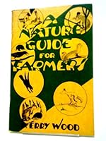 A Nature Guide for Farmers: Dealing with Canadian Farmer's Pests and Pals Among Birds and Animals Seen Daily on His Home Acres B001KURZUW Book Cover