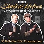 Cover of Sherlock Holmes: The Carleton Hobbs Collection