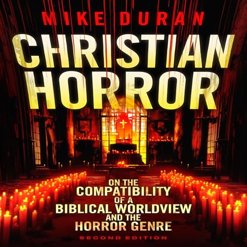 Christian Horror (2nd Edition) by Mike Duran episode artwork