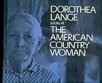 Dorothea Lange Looks At the American Country Woman B000NOZKZS Book Cover