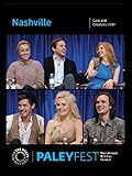 Nashville: Cast and Creators Live at PALEYFEST