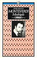 Monteverdi Madrigals (BBC Music Guides) 0563205555 Book Cover