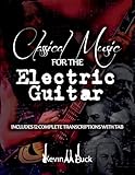 Classical Music for the Electric Guitar