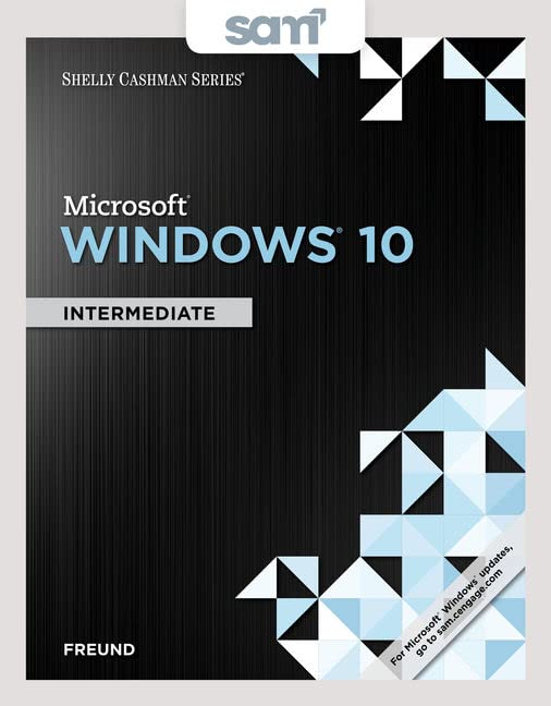 Microsoft Windows 10 + Sam 365 & 2016 Assessments, Trainings, and Projects With 2 Mindtap Reader Access Card: Intermediate (Shelly Cashman)