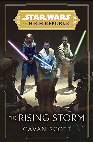 Star Wars: The Rising Storm (The High Republic): (Star Wars: the High Republic)