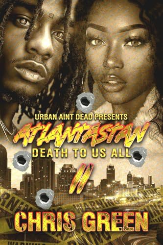 Atlantastan 2: Death To Us All