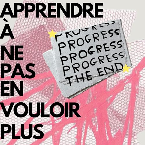 Apprendre à ne plus toujours vouloir plus