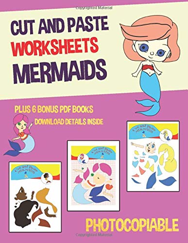 Amazon | Cut and Paste Worksheets (Mermaids): This book has 20 full ...