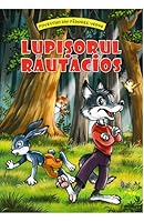 Lupisorul rautacios (Povestiri din padurea verde) 9731968784 Book Cover