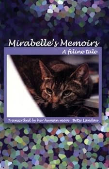 Paperback Mirabelle's Memoirs: A feline Tale Book