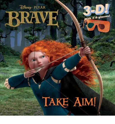 [ [ [ Take Aim! [With 3-D Glasses] (Disney Pixar Brave) [ TAKE AIM! [WITH 3-D GLASSES] (DISNEY PIXAR BRAVE) ] By Miller, Mona ( Author )Aug-07-2012 Paperback