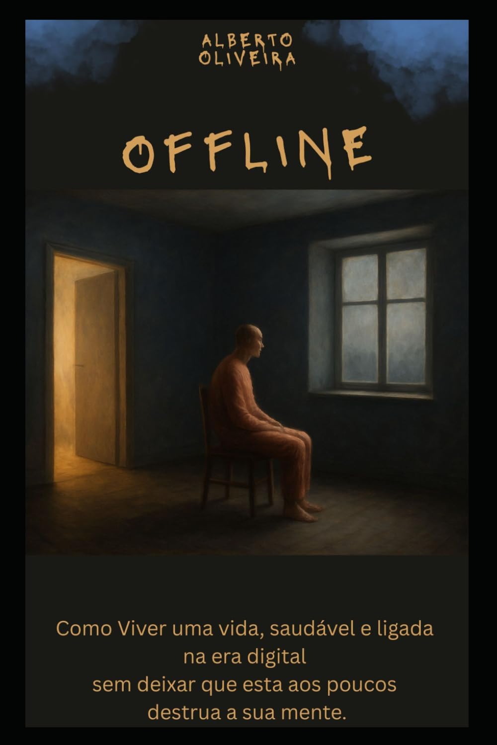 Offline: Como Viver em Pleno num Mundo Concebido para Roubar a Sua Atenção