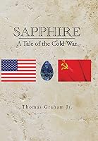 Sapphire: A Tale of the Cold War 1496927850 Book Cover
