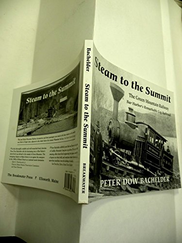 Steam to the Summit: The Green Mountain Railway... 0966483111 Book Cover