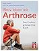 Aktiv günstig Kaufen-Aktiv leben mit Arthrose: Gelenkschmerzen und Schmerztherapie - Eigenbehandlung und Selbstheilung mit gezielten Übungen & Checklisten: Das Endlich-schmerzfrei-Buch