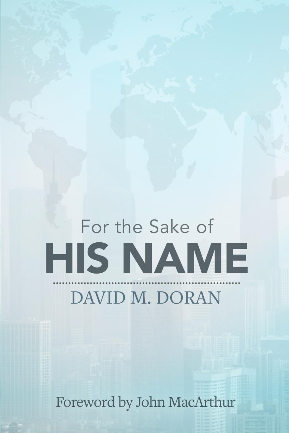 For the Sake of His Name