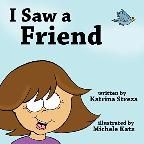 I Saw a Friend 1623953553 Book Cover