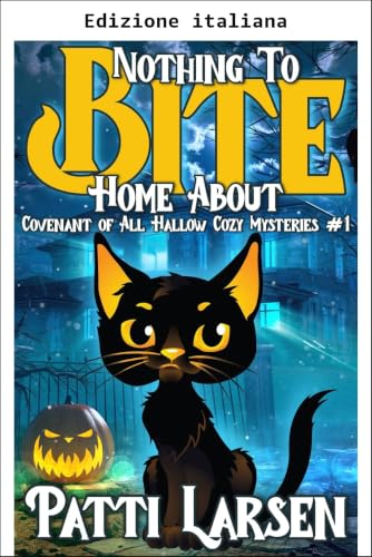 Casa dolce morso (Cozy paranormali del Patto di All Hallow Vol. 1)