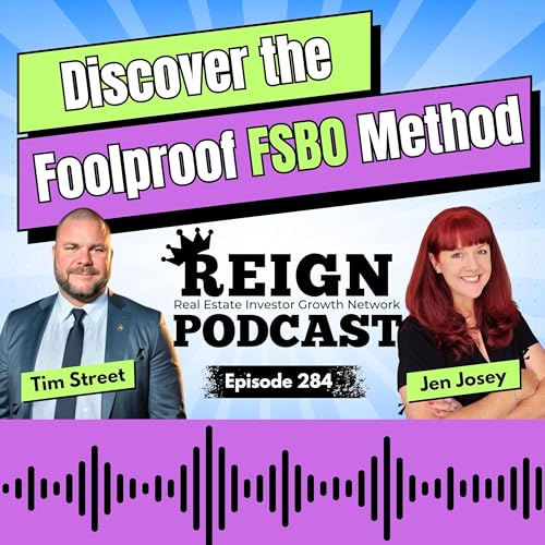 284 - Discover the Foolproof FSBO Method with Tim Street