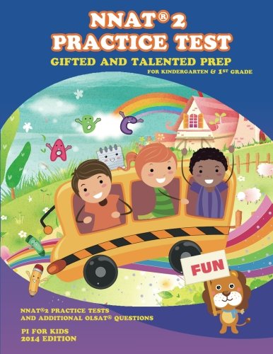 Gifted and Talented: NNAT Practice Test Prep for Kindergarten and 1st Grade: with additional OLSAT Practice (Gifted and Talented Test Prep)