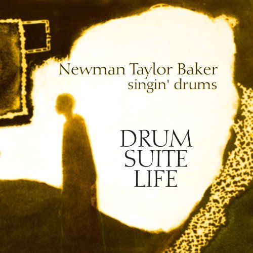 Drum-Suite-Life Newman Taylor Baker Singin Drums by Newman Taylor Baker (2010-09-28)