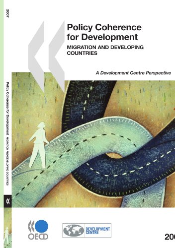 Policy Coherence for Development 2007: Migration and Developing Countries view 2